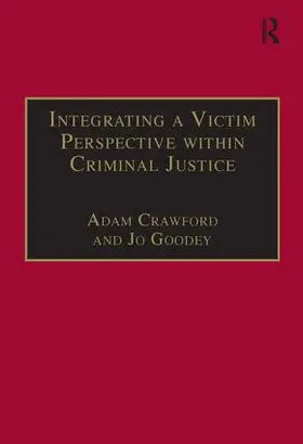 Crawford / Goodey |  Integrating a Victim Perspective within Criminal Justice | Buch |  Sack Fachmedien