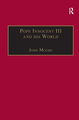 Moore |  Pope Innocent III and his World | Buch |  Sack Fachmedien