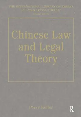 Keller |  Chinese Law and Legal Theory | Buch |  Sack Fachmedien