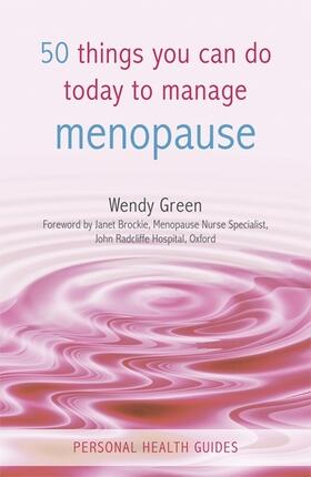 Green |  50 Things You Can Do Today to Manage the Menopause | Buch |  Sack Fachmedien