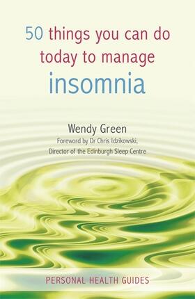 Green |  50 Things You Can Do Today to Manage Insomnia | Buch |  Sack Fachmedien