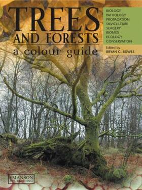 G. Bowes |  Trees & Forests, A Colour Guide | Buch |  Sack Fachmedien