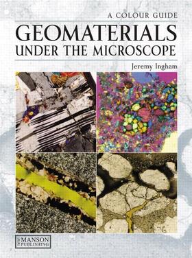 Ingham |  Geomaterials Under the Microscope | Buch |  Sack Fachmedien