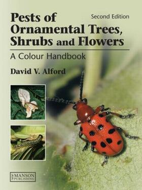 Alford |  Pests of Ornamental Trees, Shrubs and Flowers | Buch |  Sack Fachmedien