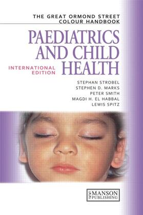 Strobel / Marks / El Habbal |  The Great Ormond Street Colour Handbook of Paediatrics and Child Health | Buch |  Sack Fachmedien