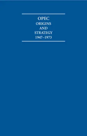 Burdett |  OPEC Origins and Strategy 1947-1973 6 Volume Hardback Set | Buch |  Sack Fachmedien