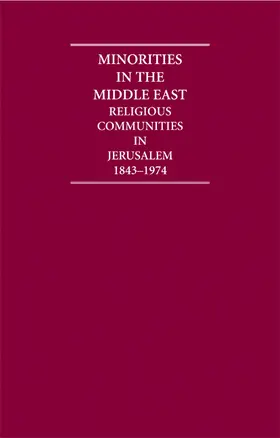 Destani |  Minorities in the Middle East 4 Volume Hardback Set: Religious Communities in Jerusalem 1843-1974 | Buch |  Sack Fachmedien