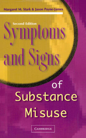 Stark / Payne-James |  Symptoms and Signs of Substance Misuse | Buch |  Sack Fachmedien