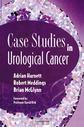 Harnett / Meddings / McGlynn | Case Studies in Urological Cancer | Buch | 978-1-84110-138-5 | sack.de