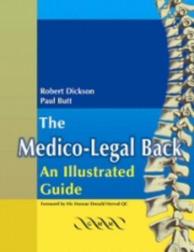 Dickson / Butt |  The Medico-Legal Back: An Illustrated Guide | Buch |  Sack Fachmedien