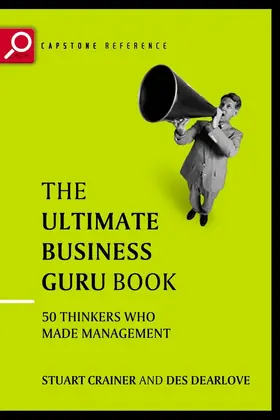 Crainer / Dearlove |  The Ultimate Business Guru Guide | Buch |  Sack Fachmedien