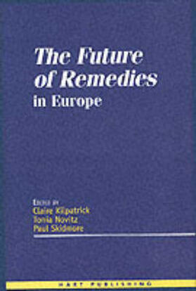 Kilpatrick / Novitz / Skidmore | Future of Remedies in Europe | Buch | 978-1-84113-082-8 | sack.de