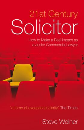 Weiner |  21st Century Solicitor: How to Make a Real Impact as a Junior Commercial Lawyer | Buch |  Sack Fachmedien