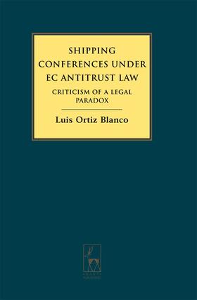 Ortiz Blanco |  Shipping Conferences under EC Antitrust Law | Buch |  Sack Fachmedien