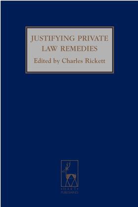 Rickett | Justifying Private Law Remedies | Buch | 978-1-84113-814-5 | sack.de