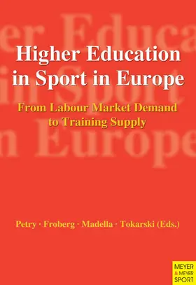 Petry / Froberg / Madella |  Higher Education in Sport in Europe | eBook | Sack Fachmedien