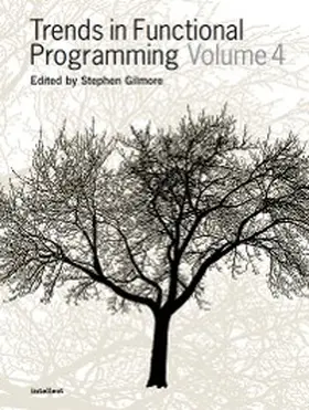 Gilmore |  Trends in Functional Programming Volume 4 | eBook | Sack Fachmedien