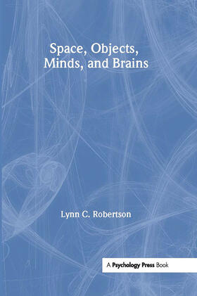 Robertson |  Space, Objects, Minds and Brains | Buch |  Sack Fachmedien