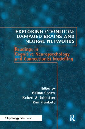 Cohen / Johnstone / Plunkett |  Exploring Cognition: Damaged Brains and Neural Networks | Buch |  Sack Fachmedien