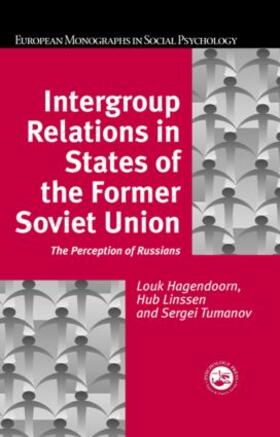 Hagendoorn / Linssen / Tumanov |  Intergroup Relations in States of the Former Soviet Union | Buch |  Sack Fachmedien