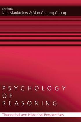 Manktelow / Chung |  Psychology of Reasoning | Buch |  Sack Fachmedien