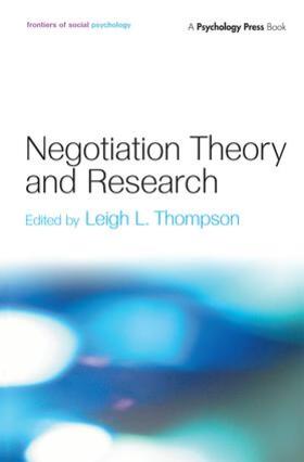 Thompson |  Negotiation Theory and Research | Buch |  Sack Fachmedien