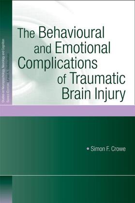 Crowe |  The Behavioural and Emotional Complications of Traumatic Brain Injury | Buch |  Sack Fachmedien