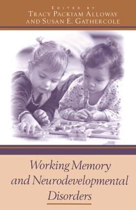 Alloway / Gathercole |  Working Memory and Neurodevelopmental Disorders | Buch |  Sack Fachmedien