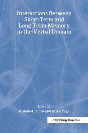 Thorn / Page |  Interactions Between Short-Term and Long-Term Memory in the Verbal Domain | Buch |  Sack Fachmedien