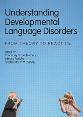 Norbury / Tomblin / Bishop |  Understanding Developmental Language Disorders | Buch |  Sack Fachmedien