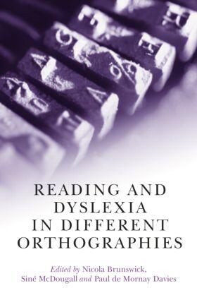 Brunswick / McDougall / de Mornay Davies |  Reading and Dyslexia in Different Orthographies | Buch |  Sack Fachmedien