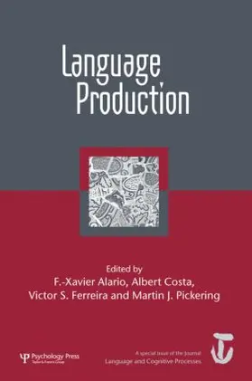 Alario / Costa / Ferreira |  Language Production: First International Workshop on Language Production | Buch |  Sack Fachmedien