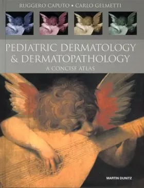 Caputo / Gelmetti |  Pediatric Dermatology and Dermatopathology | Buch |  Sack Fachmedien