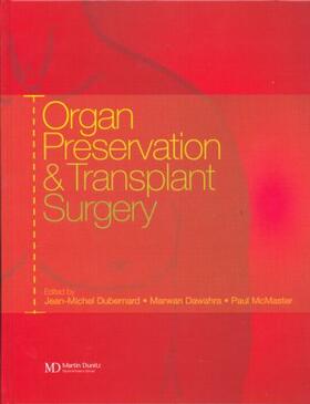 Dubernard / Dawahra / McMaster |  Organ Preservation and Transplant Surgery | Buch |  Sack Fachmedien