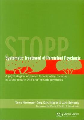 Herrmann-Doig / Maude / Edwards |  Systematic Treatment of Persistent Psychosis (STOPP) | Buch |  Sack Fachmedien