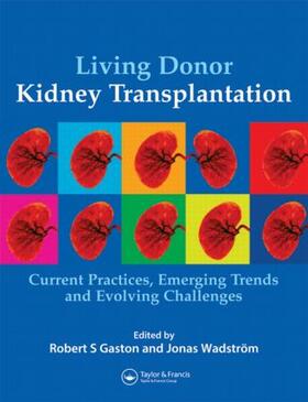Wadström / Gaston |  Living Donor Kidney Transplantation | Buch |  Sack Fachmedien