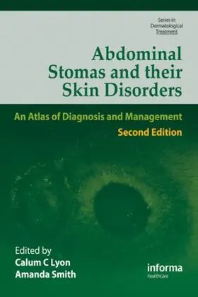 Lyon / Smith |  Abdominal Stomas and Their Skin Disorders | Buch |  Sack Fachmedien