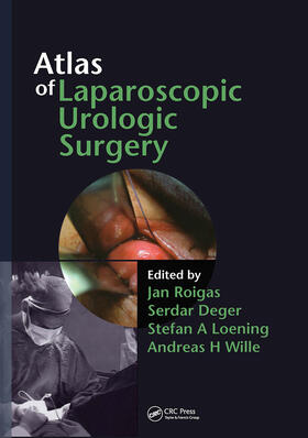 Roigas / Deger / Loening |  Atlas of Laparoscopic Urologic Surgery | Buch |  Sack Fachmedien