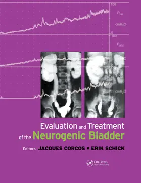 Corcos / Schick |  Evaluation and Treatment of the Neurogenic Bladder | Buch |  Sack Fachmedien