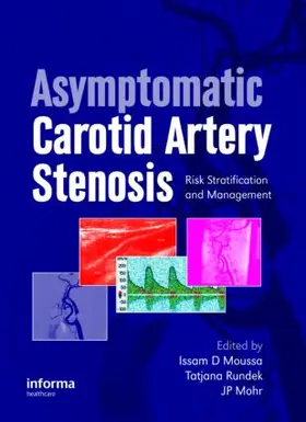 Moussa / Rundek / Mohr |  Asymptomatic Carotid Artery Stenosis | Buch |  Sack Fachmedien