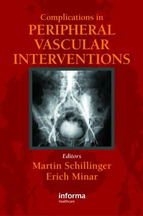 Schillinger / Minar |  Complications in Peripheral Vascular Interventions | Buch |  Sack Fachmedien