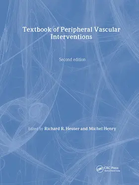 Heuser / Henry |  Textbook of Peripheral Vascular Interventions | Buch |  Sack Fachmedien