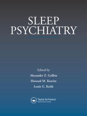 Golbin / Kravitz / Keith |  Sleep Psychiatry | Buch |  Sack Fachmedien