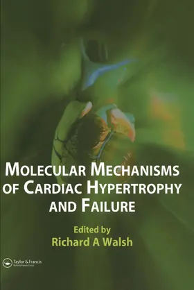 Walsh |  Molecular Mechanisms of Cardiac Hypertrophy and Failure | Buch |  Sack Fachmedien