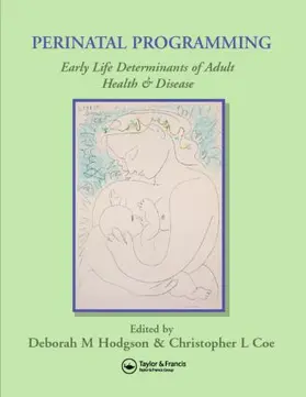 Hodgson / Coe |  Perinatal Programming | Buch |  Sack Fachmedien