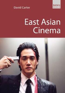 Carter |  East Asian Cinema | eBook | Sack Fachmedien