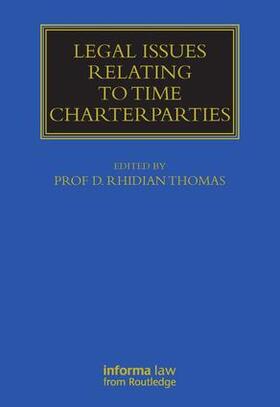 Thomas |  Legal Issues Relating to Time Charterparties | Buch |  Sack Fachmedien