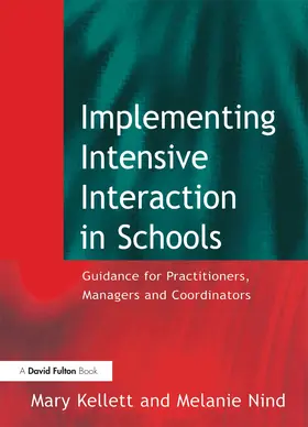 Kellett / Nind |  Implementing Intensive Interaction in Schools | Buch |  Sack Fachmedien