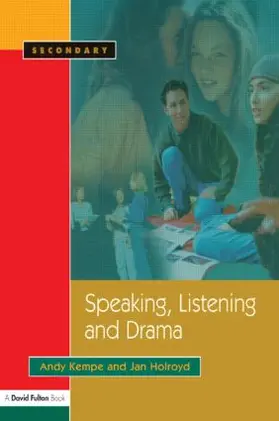 Kempe / Holroyd |  Speaking, Listening and Drama | Buch |  Sack Fachmedien