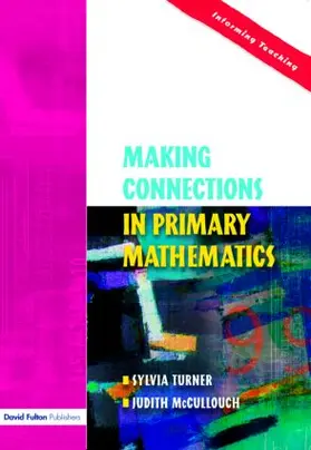 Turner / McCulloch |  Making Connections in Primary Mathematics | Buch |  Sack Fachmedien